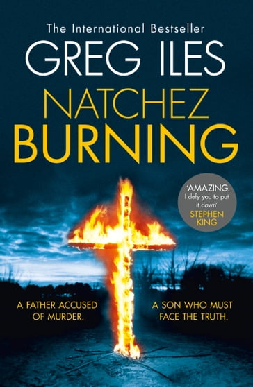 Natchez Burning (Penn Cage, Book 4) - Greg Iles