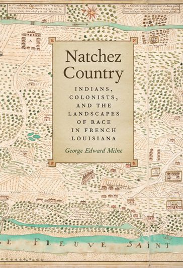 Natchez Country - George Edward Milne