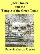 Nate Hunter and the Temple of the Green Tomb