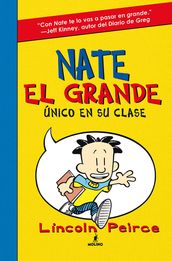 Nate el Grande 1 - Único en su clase