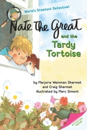 Nate the Great and the Tardy Tortoise