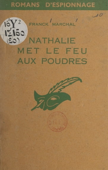 Nathalie met le feu aux poudres - Franck Marchal