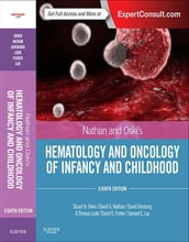 Nathan and Oski s Hematology and Oncology of Infancy and Childhood E-Book