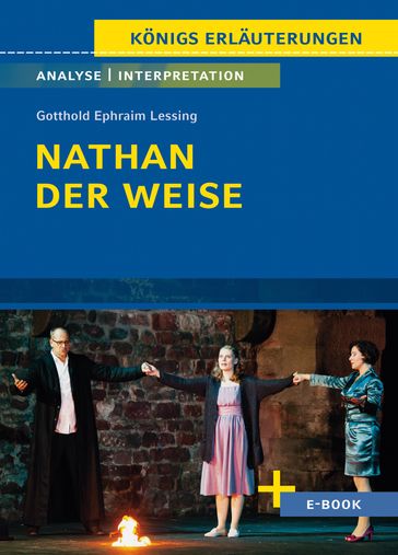 Nathan der Weise von Gotthold Ephraim Lessing - Textanalyse und Interpretation - Gotthold Ephraim Lessing - Thomas Mobius