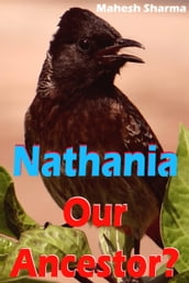 Nathania: Our Ancestor?