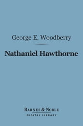 Nathaniel Hawthorne (Barnes & Noble Digital Library)