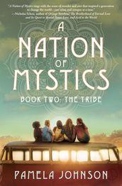 A Nation of Mystics/ Book Two: The Tribe