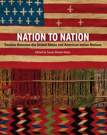 Nation to Nation - Hank Adams - Kevin Gover - N. Scott Momaday - Philip J. Deloria