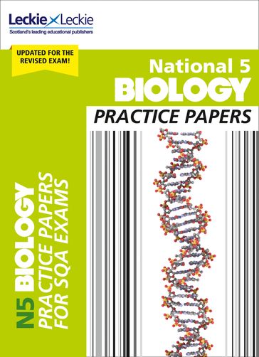 National 5 Biology Practice Papers: Revise for SQA Exams (Leckie N5 Revision) - Billy Dickson - Graham Moffat - Leckie