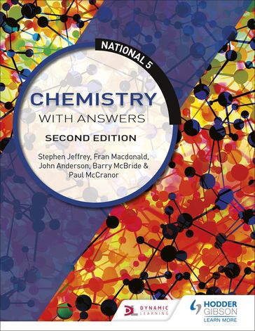 National 5 Chemistry with Answers, Second Edition - Barry McBride - Fran Macdonald - John Anderson - Paul McCranor - Stephen Jeffrey