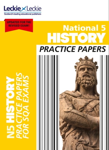 National 5 History Practice Papers: Revise for SQA Exams (Leckie N5 Revision) - Colin Bagnall - Leckie