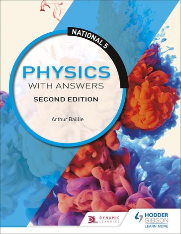 National 5 Physics with Answers, Second Edition - Arthur Baillie