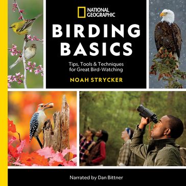 National Geographic Birding Basics - Noah Strycker