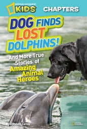 National Geographic Kids Chapters: Dog Finds Lost Dolphins