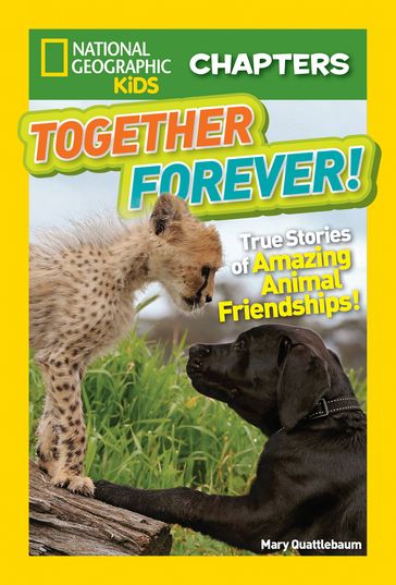National Geographic Kids Chapters: Together Forever - Mary Quattlebaum