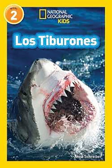 National Geographic Readers: Los Tiburones (Sharks) - Anne Schreiber
