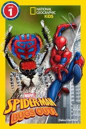 National Geographic Readers: Marvel s Spider-Man Bugs Out! (Level 1)