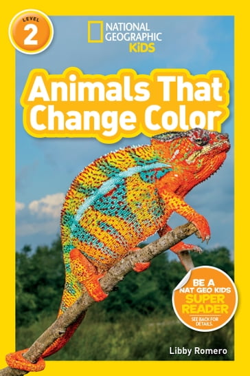 National Geographic Readers: Animals That Change Color (L2) - Libby Romero