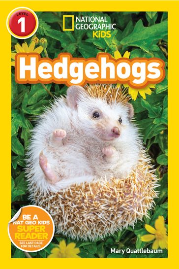 National Geographic Readers: Hedgehogs (L1) - Mary Quattlebaum