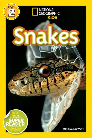 National Geographic Readers: Snakes! - Melissa Stewart