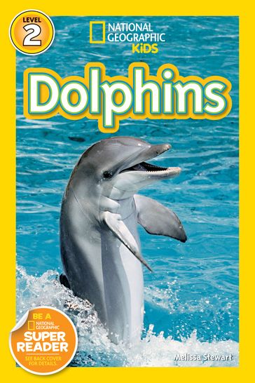 National Geographic Readers: Dolphins - Melissa Stewart