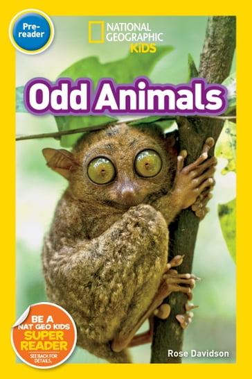 National Geographic Readers: Odd Animals (Pre-Reader) - Rose Davidson