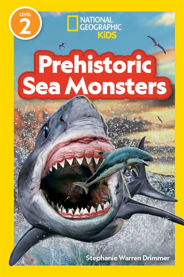 National Geographic Readers Prehistoric Sea Monsters (Level 2) - Stephanie Drimmer