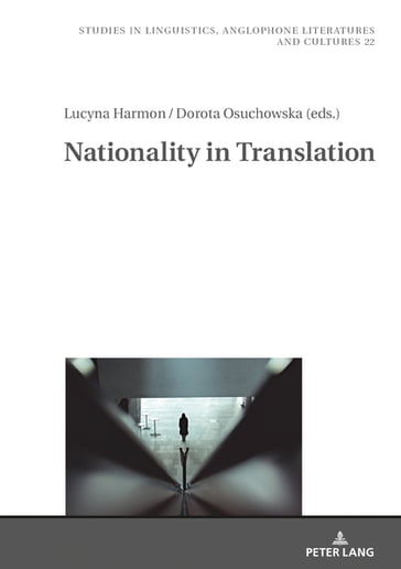 National Identity in Translation - Robert Kietyka - Lucyna Harmon - Dorota Osuchowska
