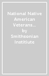 National Native American Veterans Memorial