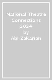 National Theatre Connections 2024