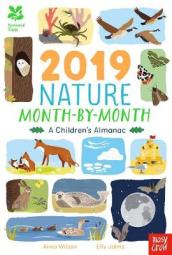 National Trust: 2019 Nature Month-By-Month: A Children s Almanac