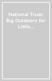National Trust: Big Outdoors for Little Explorers: Snow