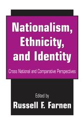 Nationalism, Ethnicity, and Identity