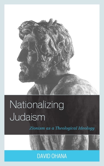 Nationalizing Judaism - Ari Barell - David Ohana - Michael Feige