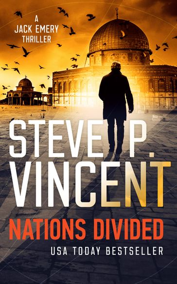 Nations Divided (A Jack Emery Thriller) - Steve P. Vincent