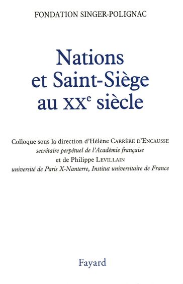 Nations et Saint-Siège au XXe siècle - Hélène Carrère d