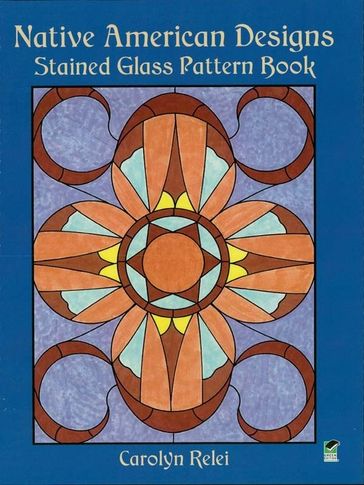 Native American Designs Stained Glass Pattern Book - Carolyn Relei
