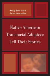 Native American Transracial Adoptees Tell Their Stories