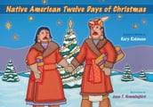 Native American Twelve Days of Christmas