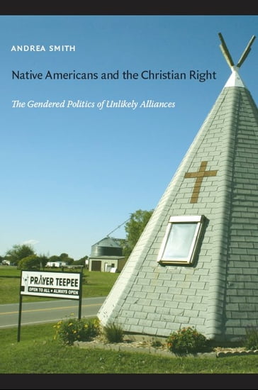 Native Americans and the Christian Right - Andrea Smith