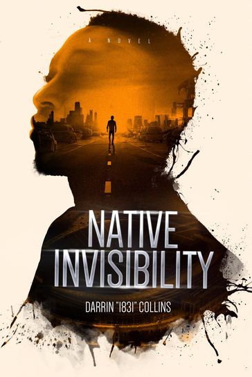 Native Invisibility - Darrin 