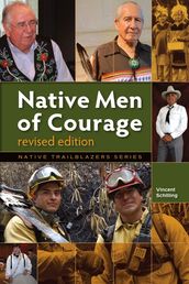 Native Men of Courage, Revised Ed