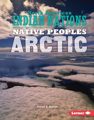 Native Peoples of the Arctic - Stuart A. Kallen