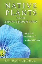 Native Plants for the Short Season Yard