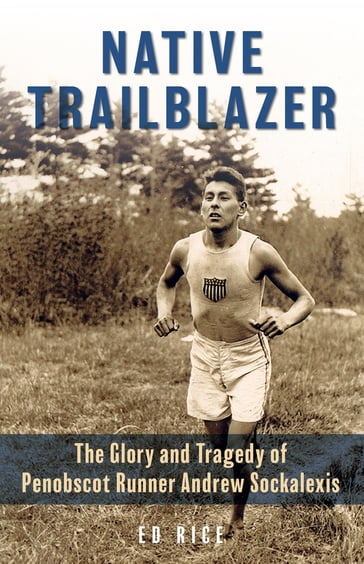 Native Trailblazer - Ed Rice