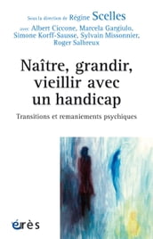 Naître, grandir, vieillir avec un handicap