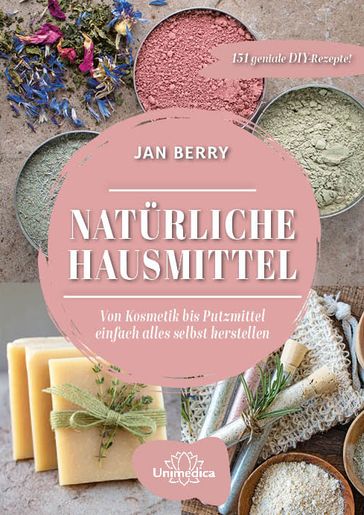 Natürliche Hausmittel - Jan Berry