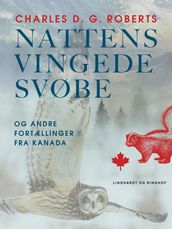 Nattens vingede svøbe. Og andre fortællinger fra Kanada