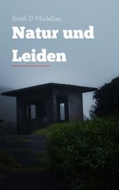 Natur und Leiden