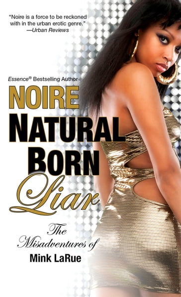 Natural Born Liar: - Noire